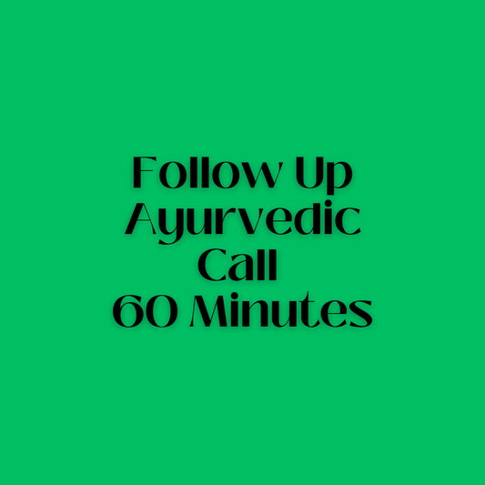 Follow Up Ayurvedic Call 60 Minutues